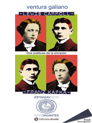 cover image of Lewis Carroll y Franz Kafka. Dos poéticas de la sinrazón